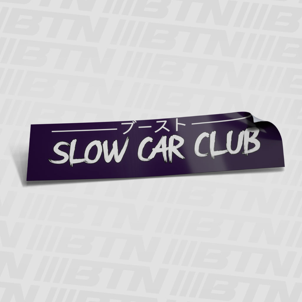 Slow Car Club Slap Sticker – BTN - Boost The North