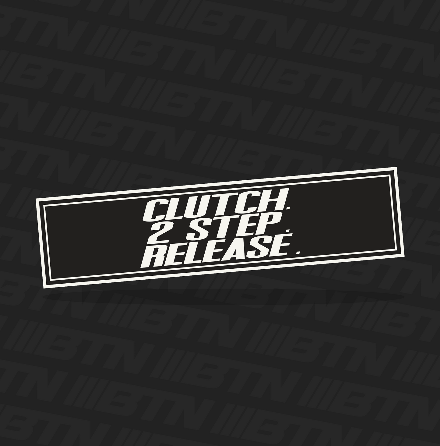 Clutch 2 Step Release Slap Sticker