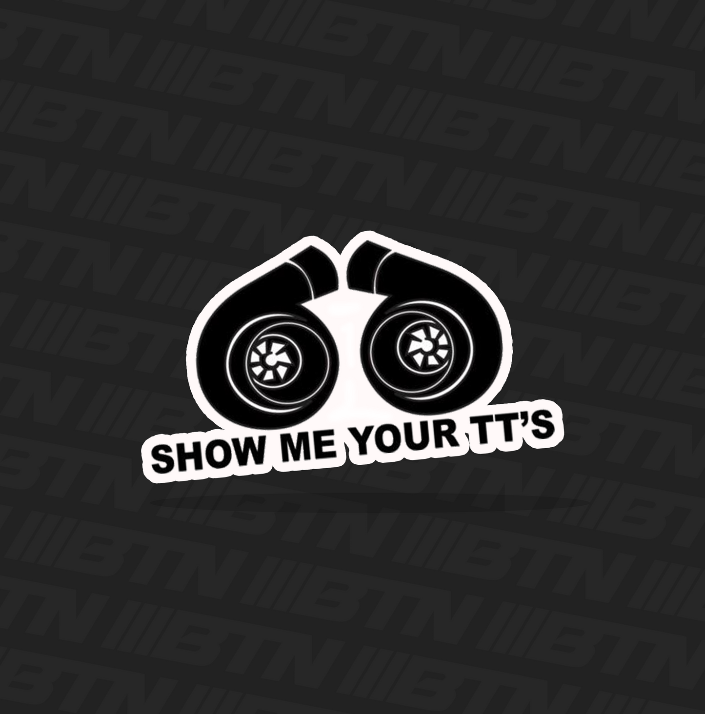 Show Me Your TT's 4" Sticker