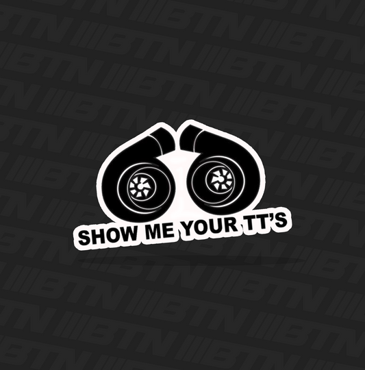 Show Me Your TT's 4" Sticker