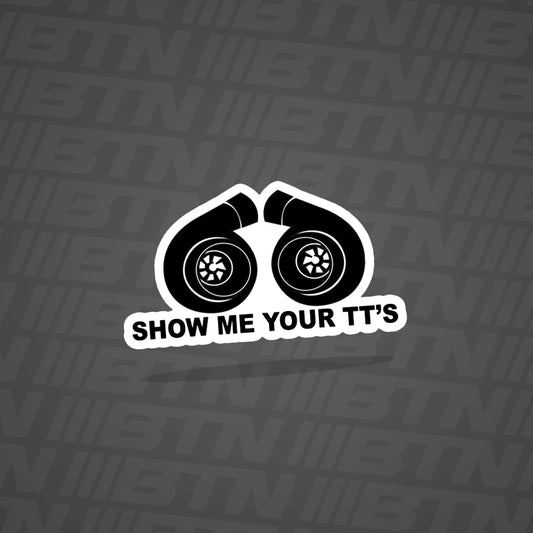 Show Me Your TT's 4" Sticker