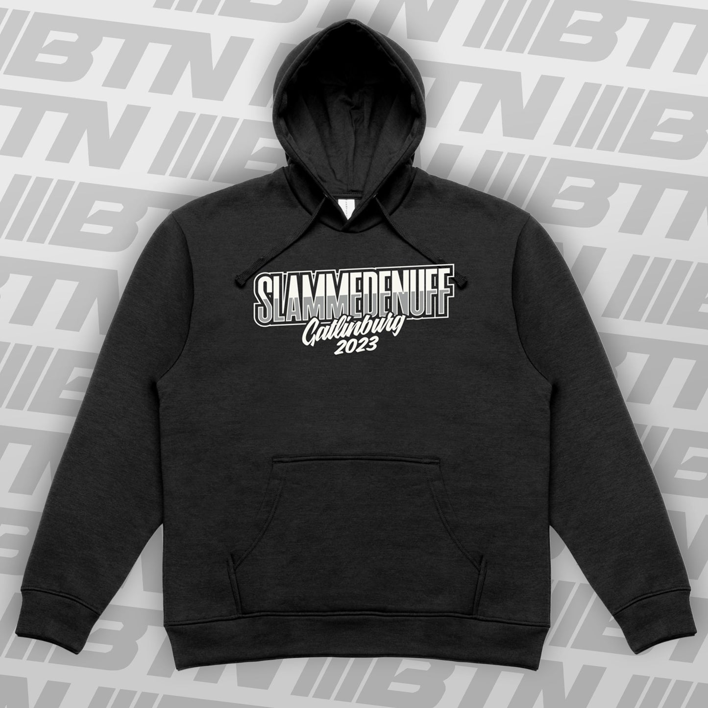 Slammed Enuff Gatlinburg 2023 Hoodie BTN Boost The North